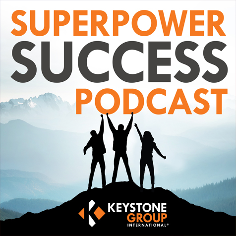 Superpower Success Podcast by Keystone Group Intl